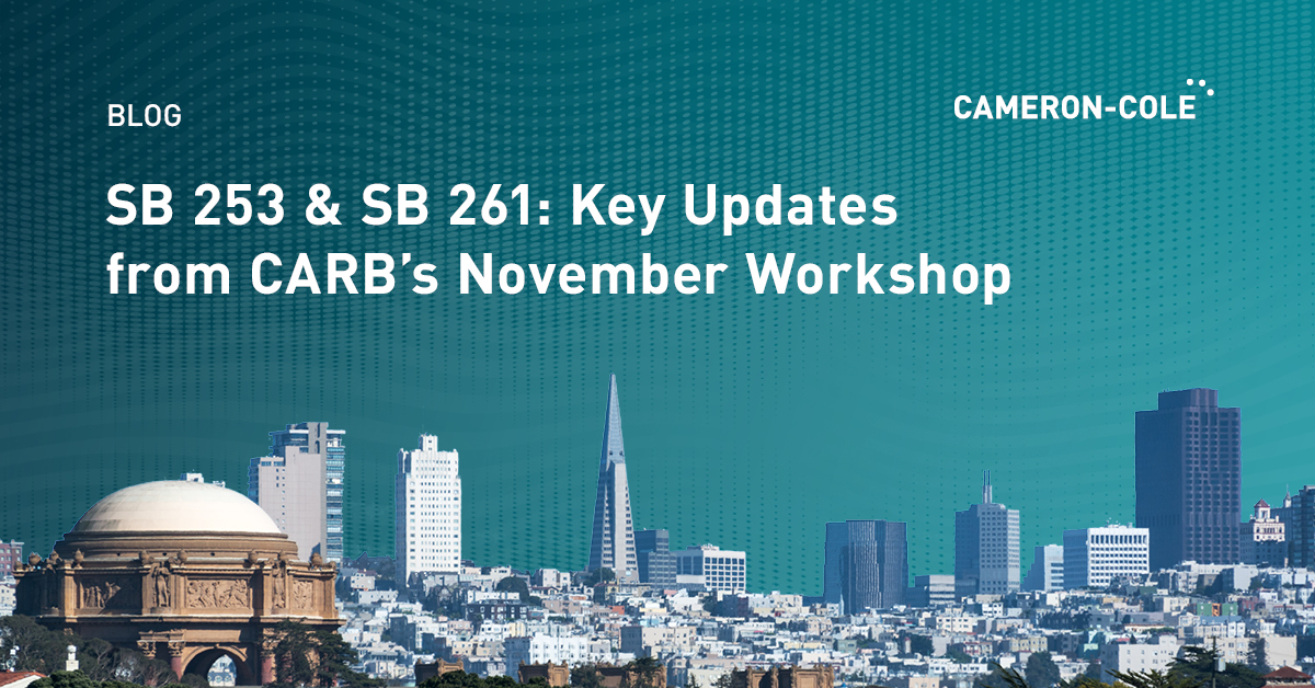 SB 253 & SB 261: Key Updates from CARB’s November Workshop image